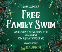 November 25th, Free Family Swim in Dauphin.png