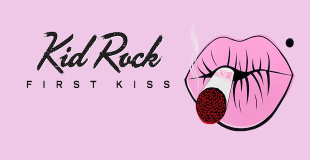 Kid Rock's "First Kiss" is available now!